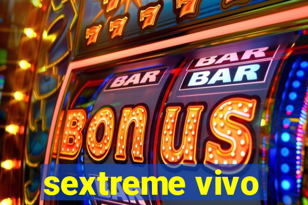 sextreme vivo